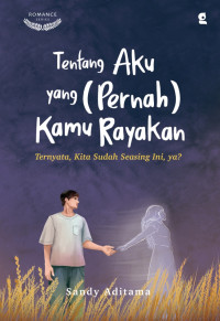 Image of Tentang Aku yang (Pernah) Kamu Rayakan